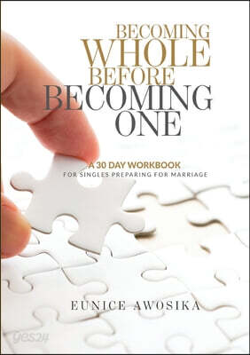 Becoming Whole Before Becoming One