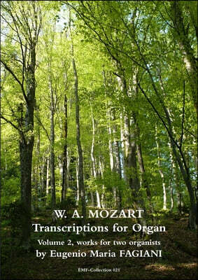 Mozart Transcriptions for Organ, Volume 2