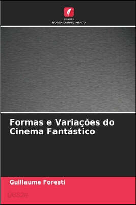 Formas e Variacoes do Cinema Fantastico