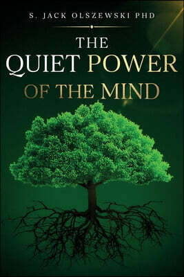 The Quiet Power of the Mind