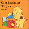 Spot Looks at Shapes