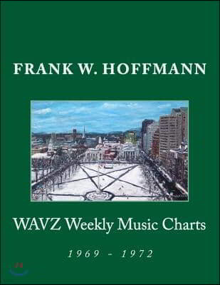 WAVZ Weekly Music Charts: 1969 - 1972