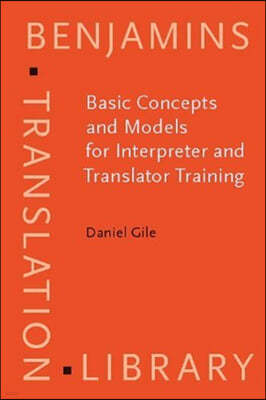 Basic Concepts and Models for Interpreter and Translator Training