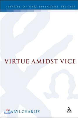 Virtue Amidst Vice