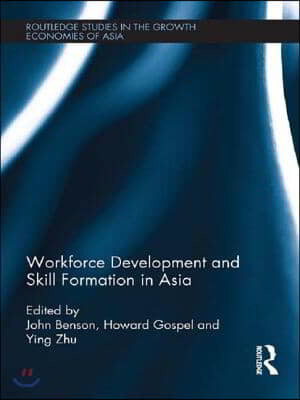 Workforce Development and Skill Formation in Asia