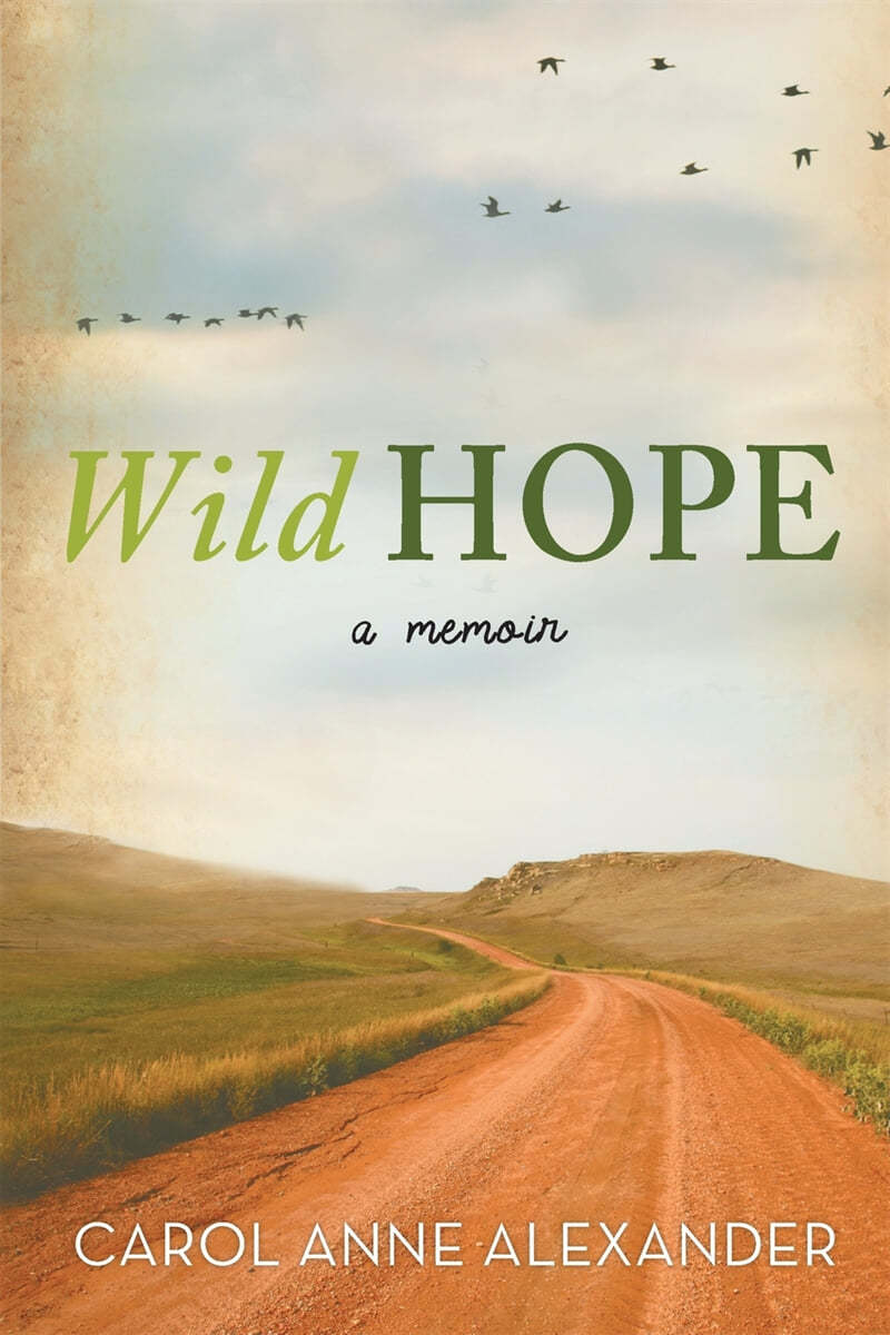 Wild Hope: A Memoir