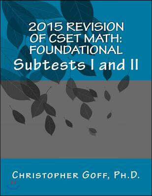 2015 Revision of CSET Math: Foundational