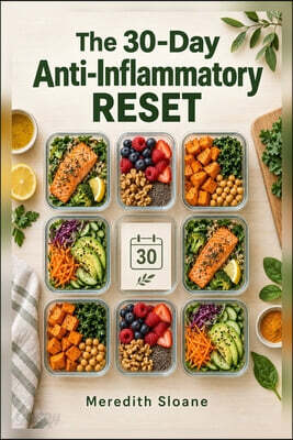 The 30-Day Anti Inflammatory Reset