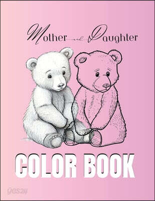 Mother and Daughter Color Book