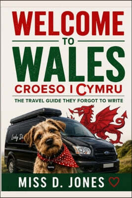 Welcome To Wales, Croeso I Cymru