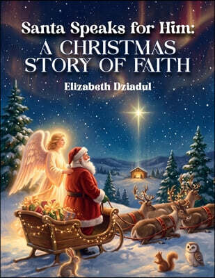 Santa Speaks for Him