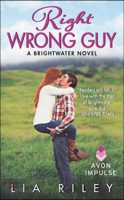 Right Wrong Guy: A Brightwater Novel