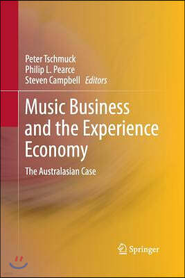 Music Business and the Experience Economy: The Australasian Case