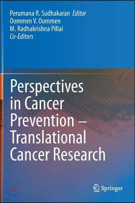 Springer Verlag Perspectives in Cancer Prevention-Translational Cancer Research