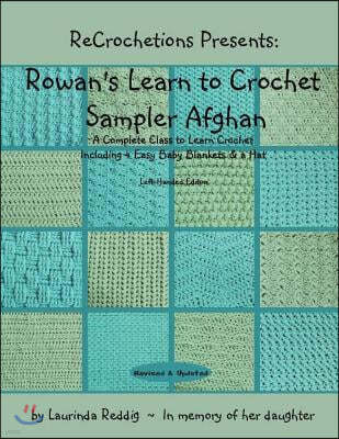 ReCrochetions Presents: Rowan's Learn to Crochet Sampler Afghan, Left-Handed Edition