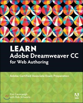 Adobe Press Learn Adobe Dreamweaver CC for Web Authoring: Adobe Certified Associate Exam Preparation