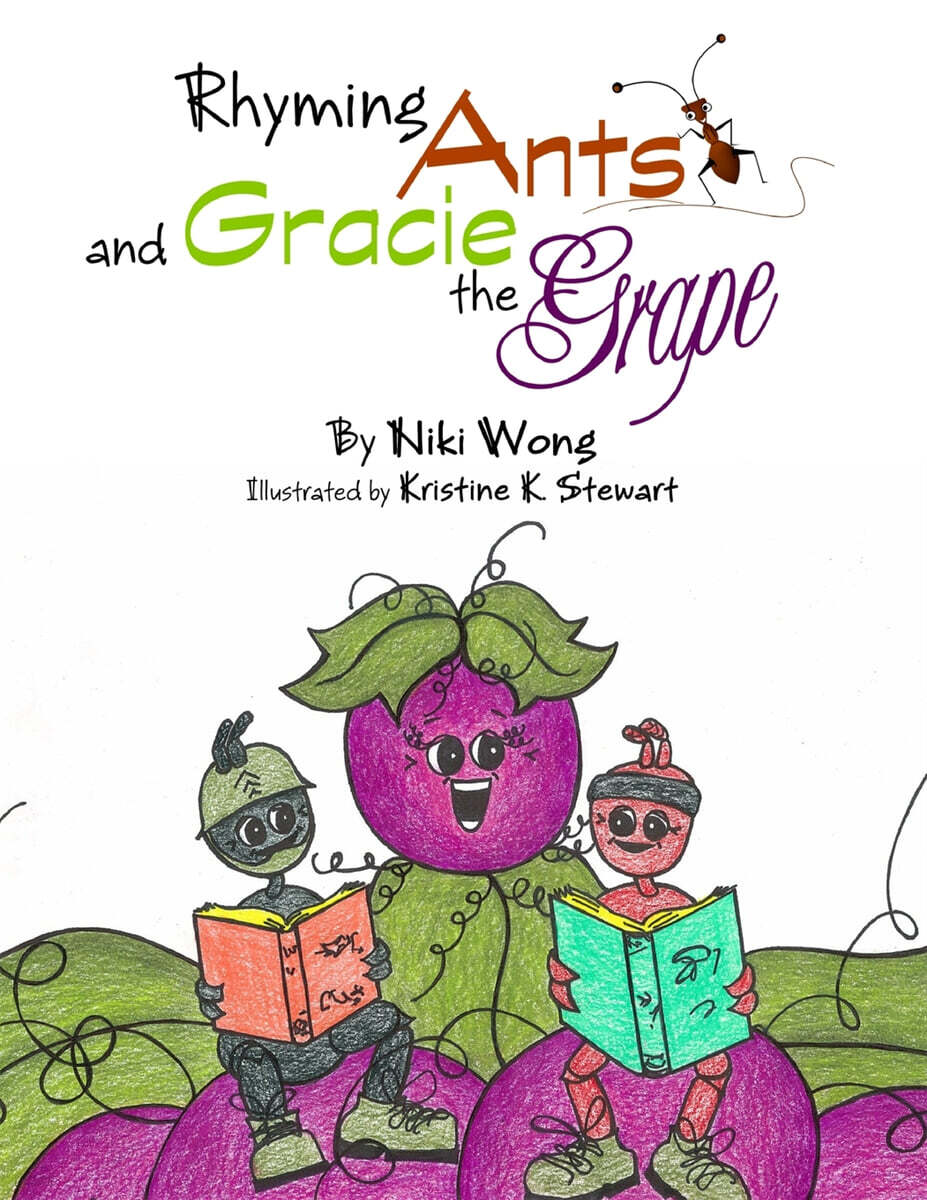 Rhyming Ants and Gracie The Grape