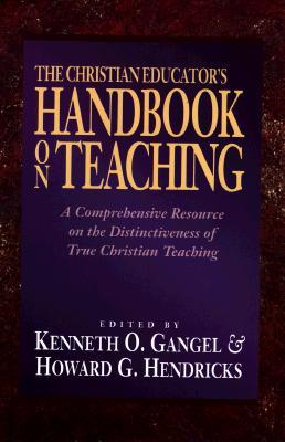 The Christian Educator's Handbook on Teaching