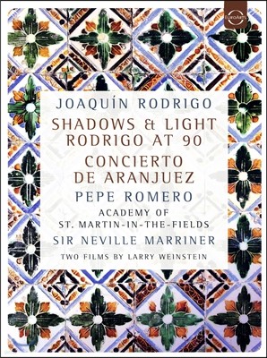Neville Marriner / Pepe Romero 로드리고: 포트레이트 다큐멘터리 & 아랑훼스 협주곡 실황 (Joaquin Rodrigo: Shadows & Light - Rodrigo at 90)