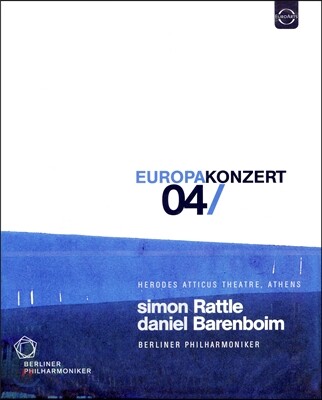 Simon Rattle / Daniel Barenboim 2004년 유로파 콘체르트 (Europa Konzert 2004) 블루레이