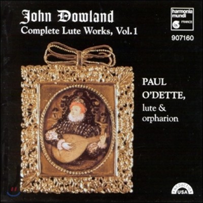 Paul O'Dette ٿ﷣: Ʈ ǰ  1 (Dowland: Complete Lute Works 1)