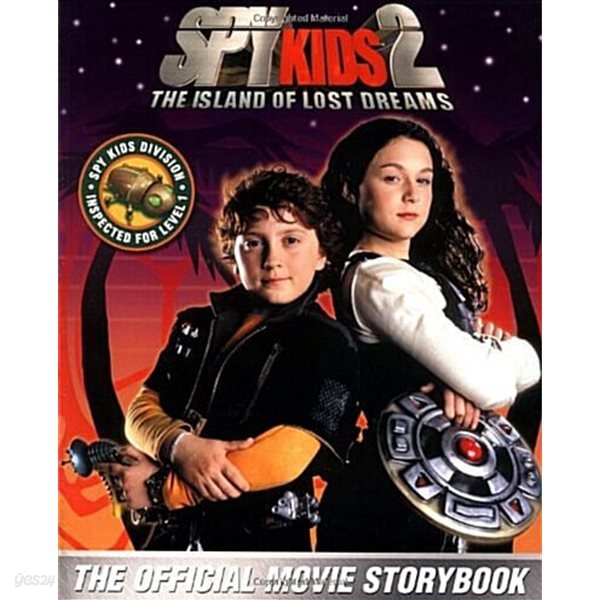 Spy Kids 2 the Island of Lost Dreams: The Official Movie Storybook