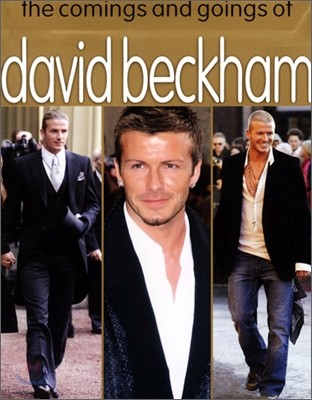 The Comings and Goings of David Beckham