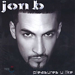 Jon B - Pleasures U like