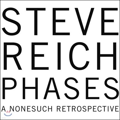 Steve Reich Ensemble / Kronos Quartet Ƽ :  (Steve Reich: Phases)