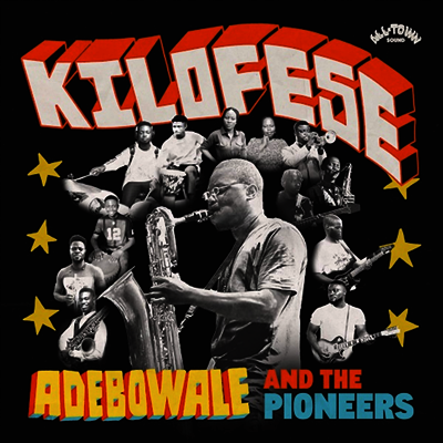 Adebowale & The Pioneers - Kilofese (LP)