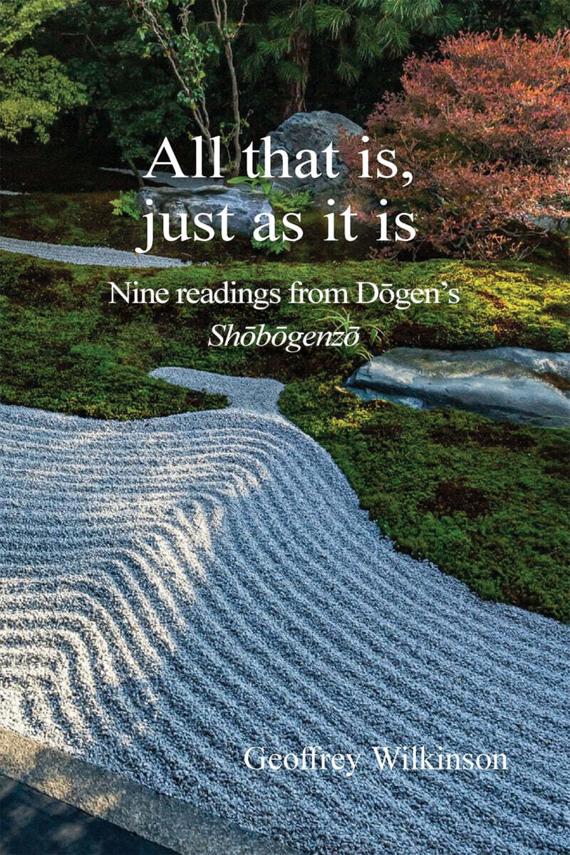 All that is, just as it is
