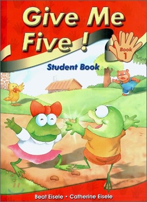 Give Me Five! 1 : Student Book