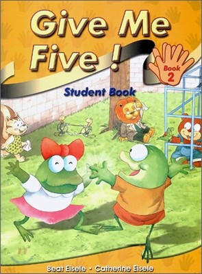 Give Me Five! 2 : Student Book