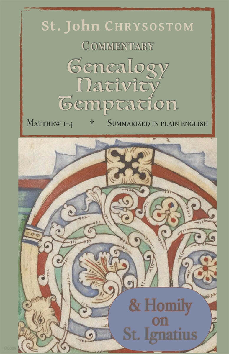 St. John Chrysostom Commentary Genealogy  Nativity  Temptation