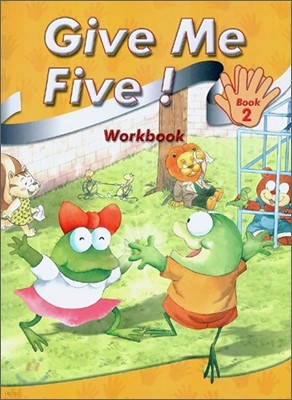 Give Me Five! 2 : Workbook