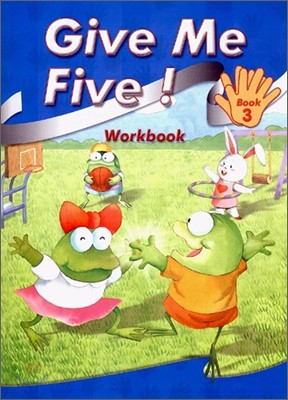 Give Me Five! 3 : Workbook