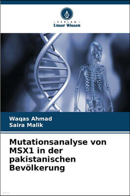 KS OmniScriptum Publishing Mutationsanalyse von MSX1 in der pakistanischen Bevolkerung