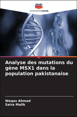 KS OmniScriptum Publishing Analyse des mutations du gene MSX1 dans la population pakistanaise