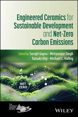 Engineered Ceramics for Sustainable Development and Net-Zero Carbon Emissions