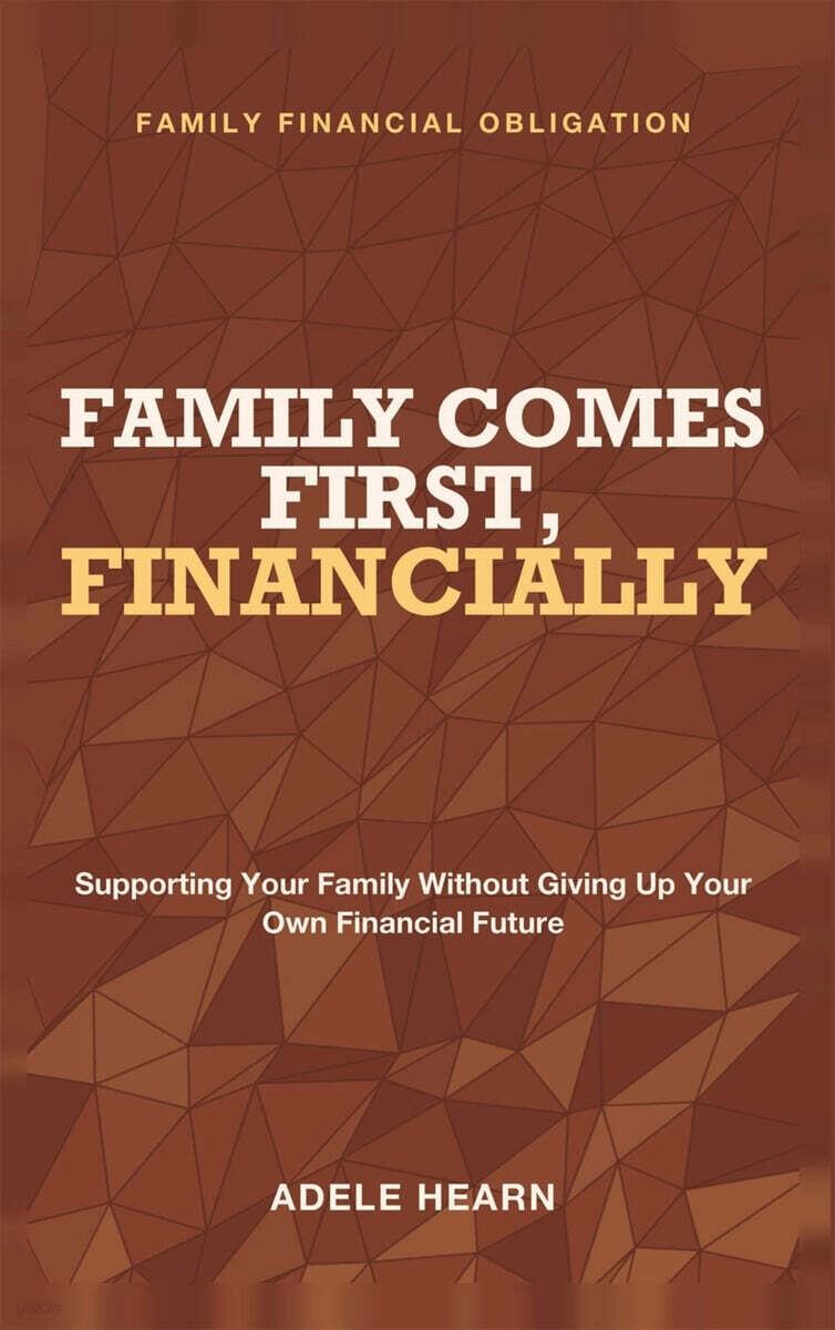 Family Comes First, Financially