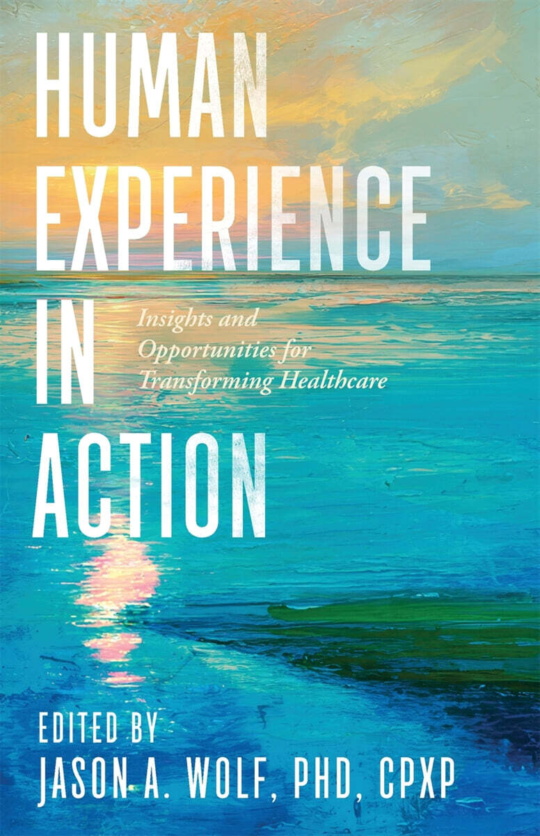 Human Experience in Action