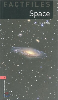 Oxford Bookworms Library Factfiles 3/E 3: Space