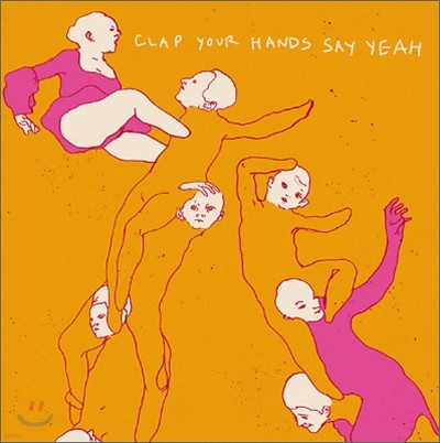 Clap Your Hands Say Yeah - Clap Your Hands Say Yeah