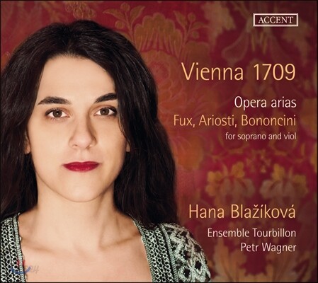 Hana Blazikova 1709년 빈 - 푹스, 아리오스티, 보논치니의 아리아들 (Vienna 1709 - Opera arias by Fux, Ariosti, Bononcini)