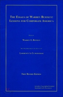 The Essays of Warren Buffett : Lessons for Corporate America