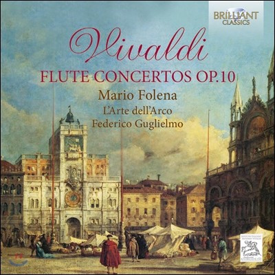 Mario Folena / L'Arte dell'Arco ߵ: 6 ÷Ʈ ְ (Vivaldi: Flute Concertos, Op. 10)