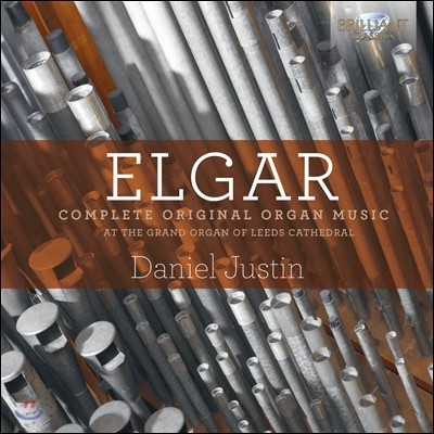 Daniel Justin :   ǰ  (Elgar: Complete Original Organ Music)