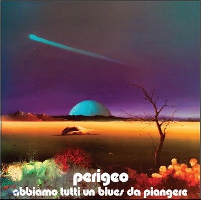 Perigeo — Abbiamo Tutti Un Blues Da Piangere 페리게오 2번째 앨범 앨범 커버
