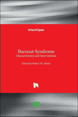 Burnout Syndrome - Characteristics and Interventions: Characteristics and Interventions