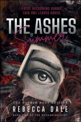 The Ashes of Summer: Book Two of The Reckoning Duet